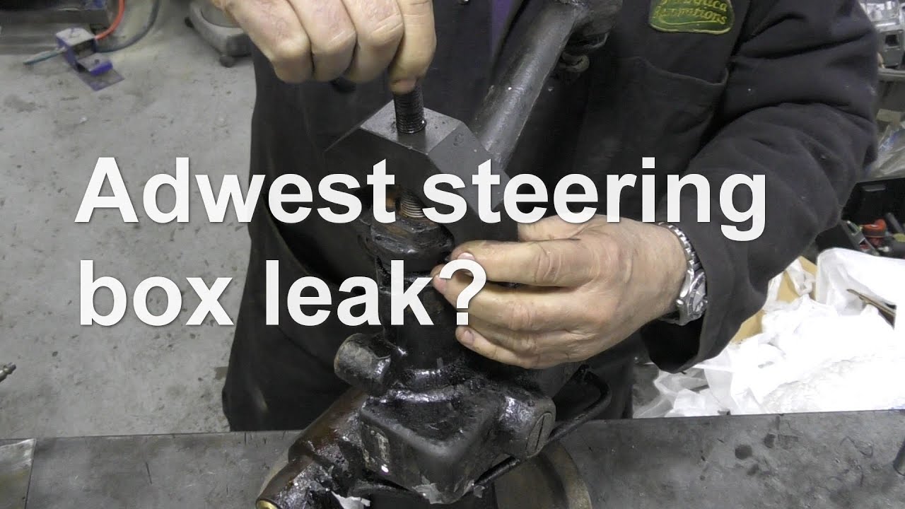 Adwest steering box leak part 1