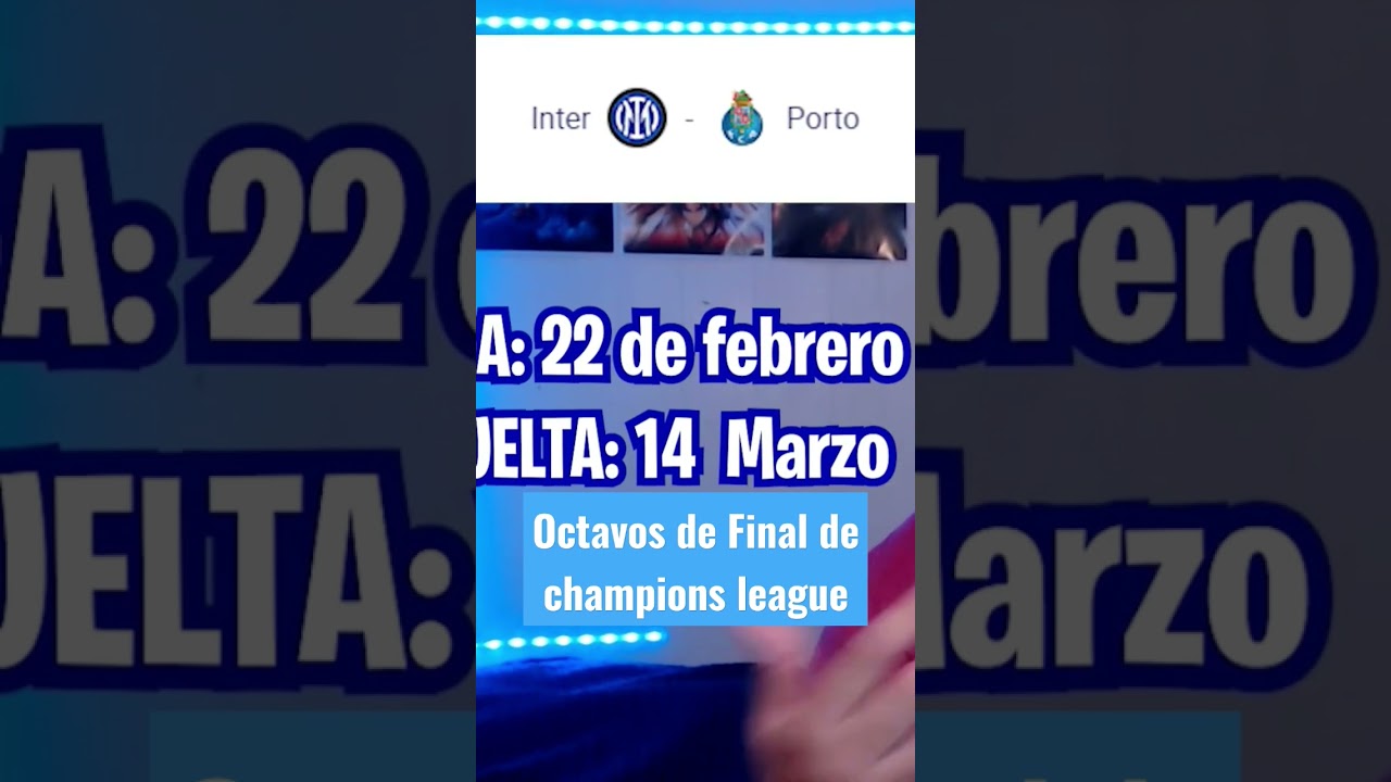 Inter vs Porto en octavos de final de la champions 