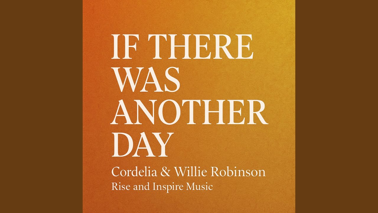 If There Was Another DAy