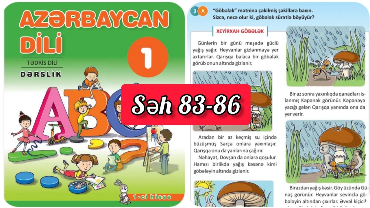 1ci sinif Azərbaycan dili dərslik səh 83,84,85,86. 1ci hissə. Xeyirxah göbələk