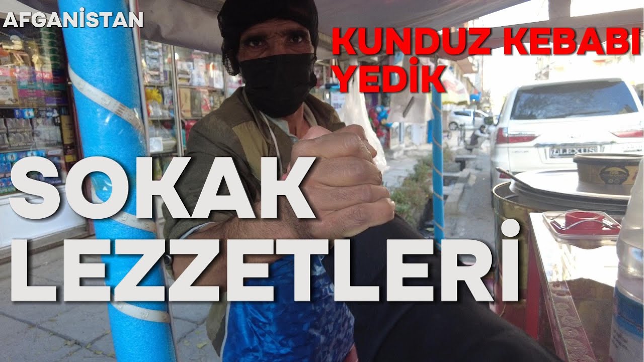 SOKAK LEZZETLERİ / Afganistan