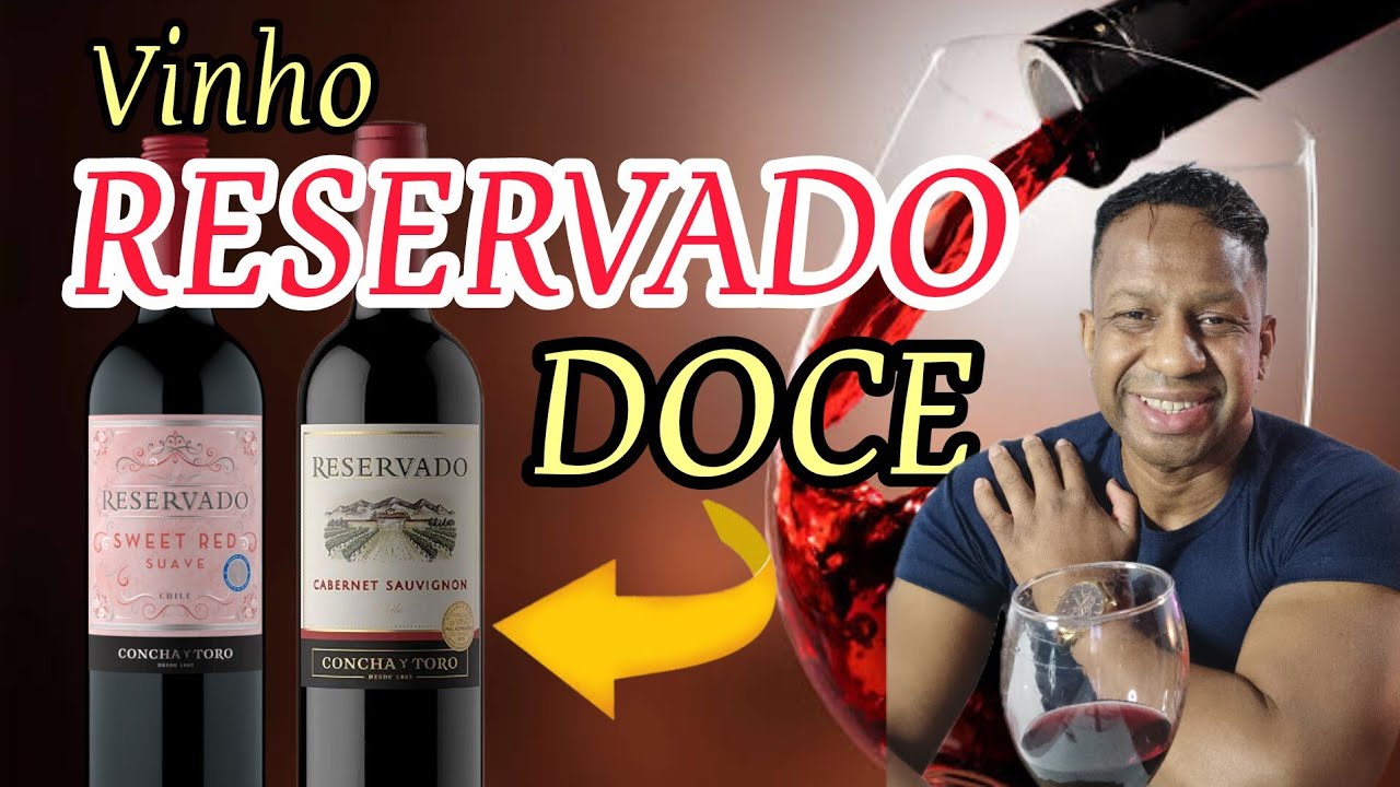 VINHO RESERVADO DOCE