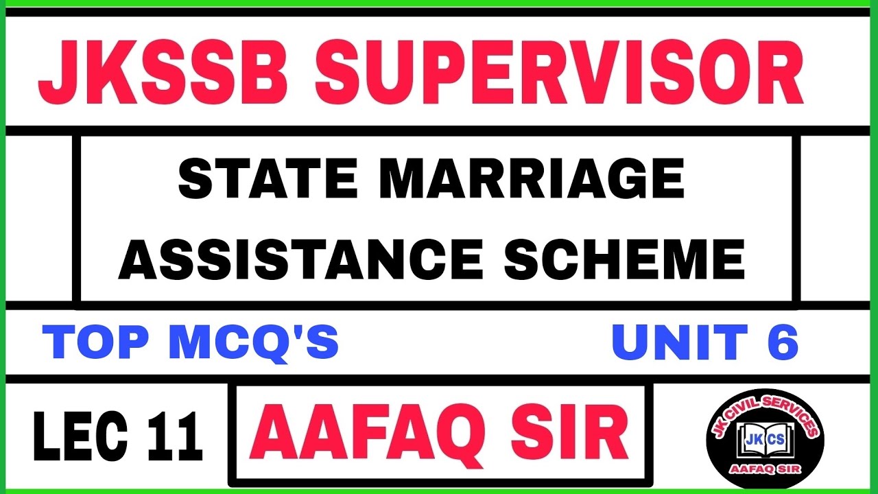 JKSSB (11) SUPERVISOR - MCQS - STATE MARRIAGE  ASSISTANCE SCHEME by AAFAQ SIR SPECIALISATION