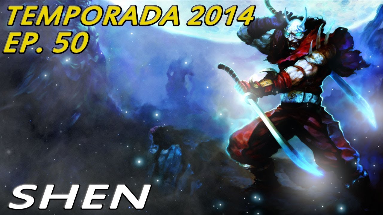 TEMPORADA 2014 | EP 50 | Shen | Llenando el Feral y Robando buffs... LIKE A NINJA!!