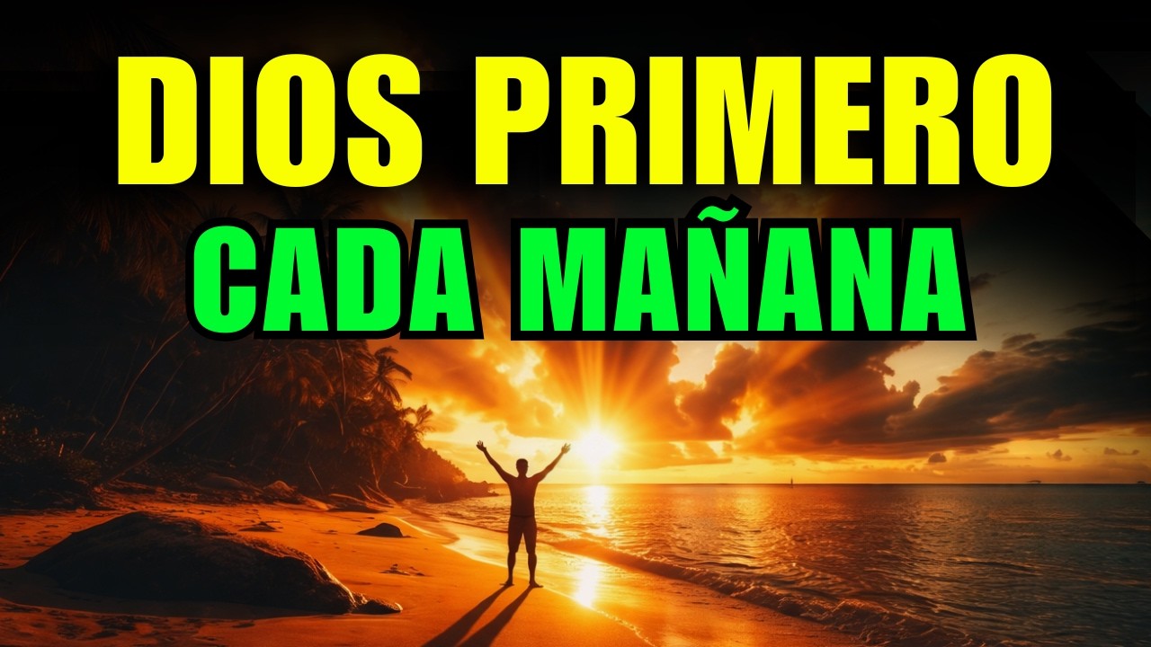 Oración de la Mañana | COMIENZA tu día con PAZ y PROTECCIÓN