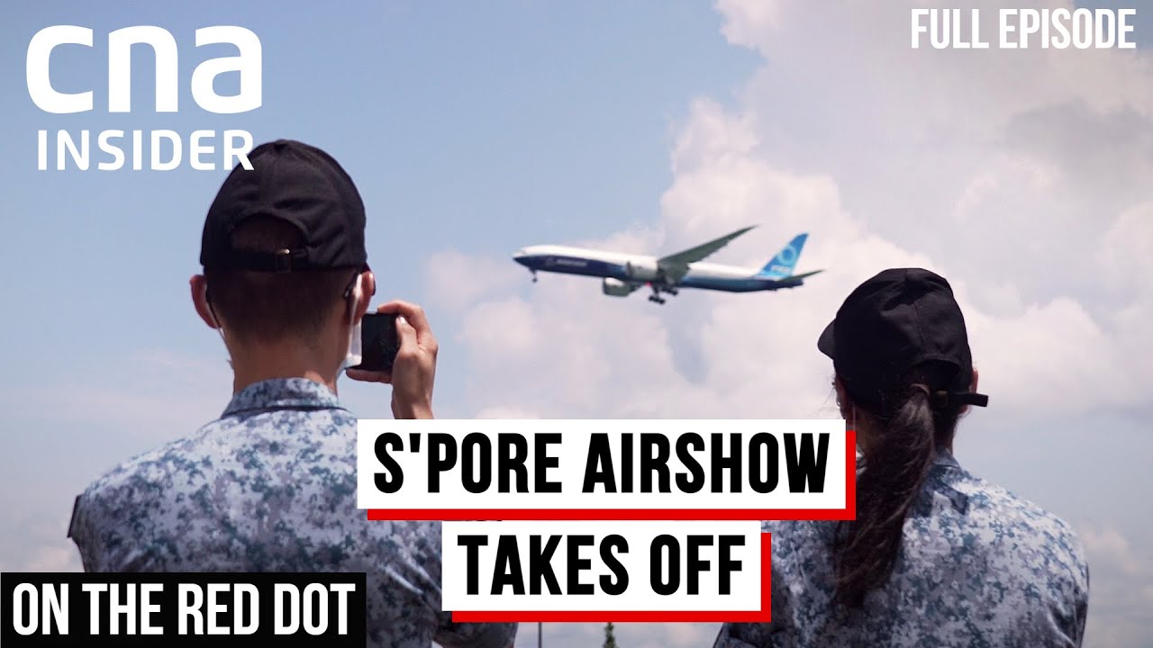Getting Singapore Airshow Off The Ground: Behind The Scenes | On The Red Dot | Full Episode