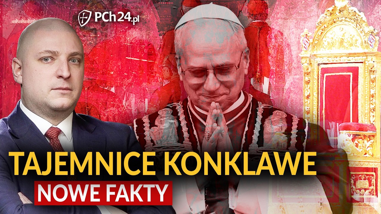 TAJEMNICE KONKLAWE. NOWE FAKTY. KTO WYBRAŁ LEONA XIV?!