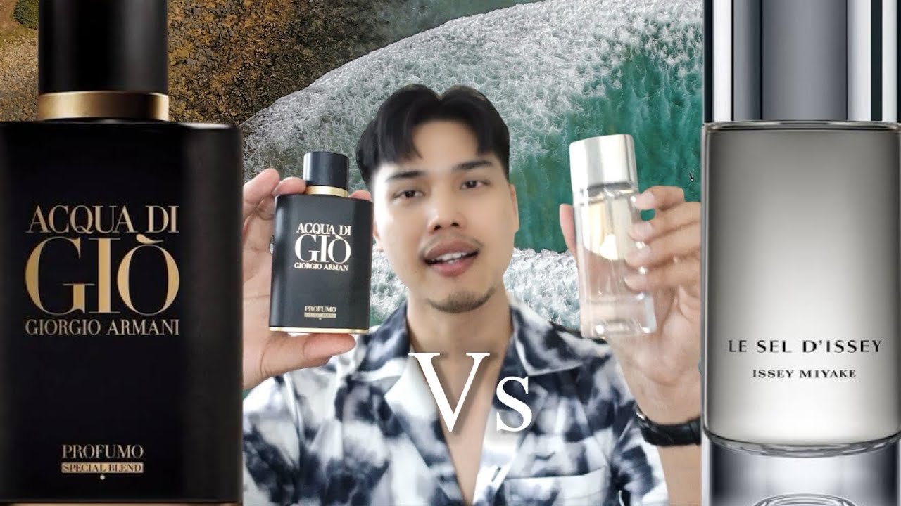 ศึก2 น้ำหอมแนวAquatic  ISSEY MIYAKE LE SEL D’ISSEY กับ ACQUA DI GIO PROFUMO SPECAL BLEND