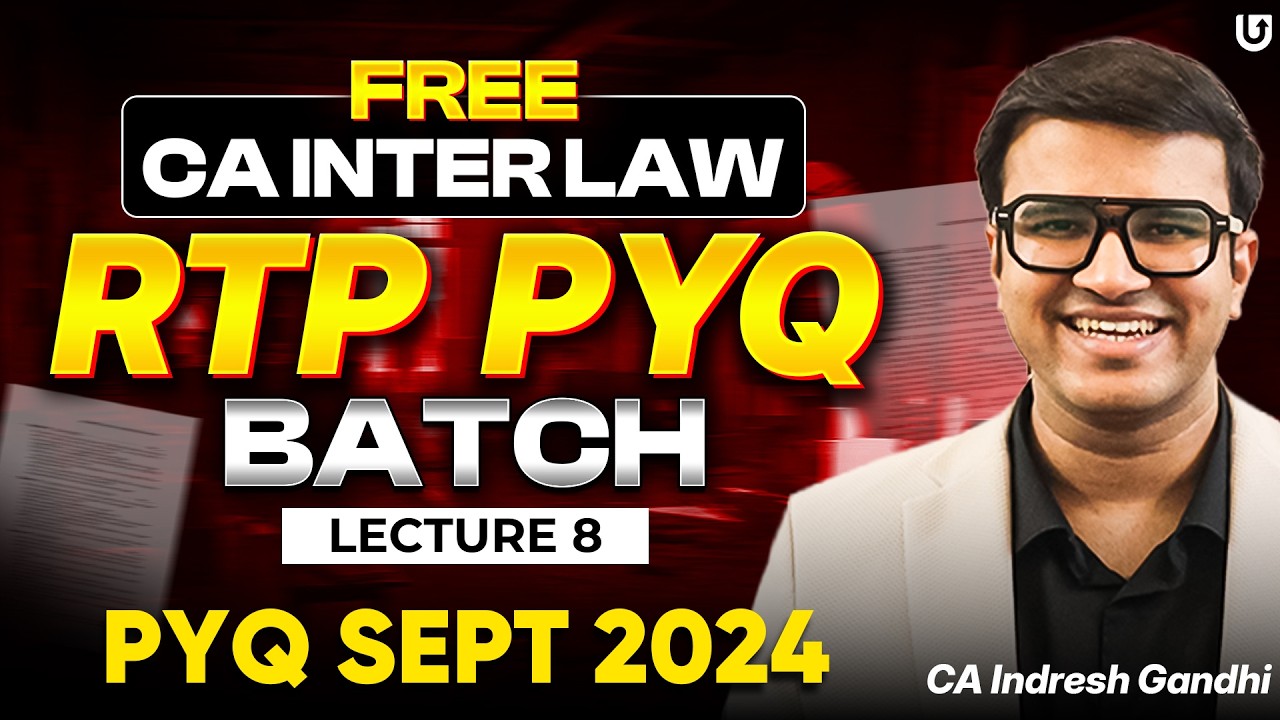 CA Inter Law Paper Sept 24 Solution Discussion | Indresh Gandhi | Free RTP PYQ Batch 🔥Previous year