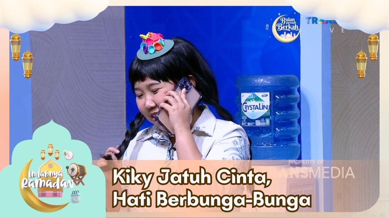 Kiky Jatuh Cinta, Hati Berbunga-Bunga - INDAHNYA RAMADAN (01/03/26) P5