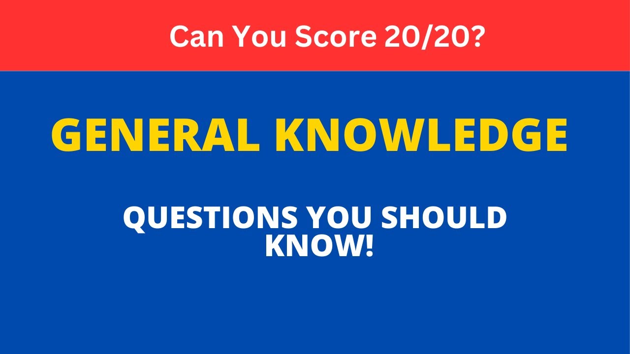 20 General Knowledge Questions You Should Know! 🧠 | Can You Score 20/20? | Ultimate Quiz Challenge