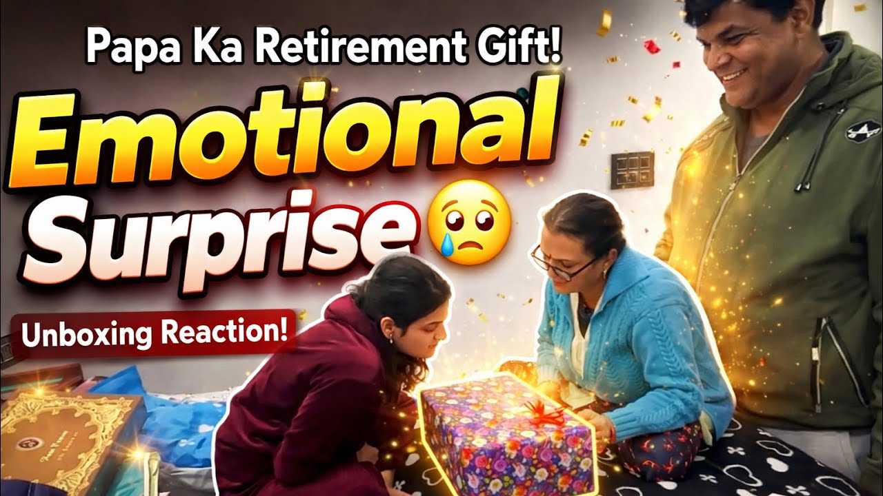 Papa Ke Retirement Par Diya Surprise Gift 😱 Emotional Unboxing | Family Vlog