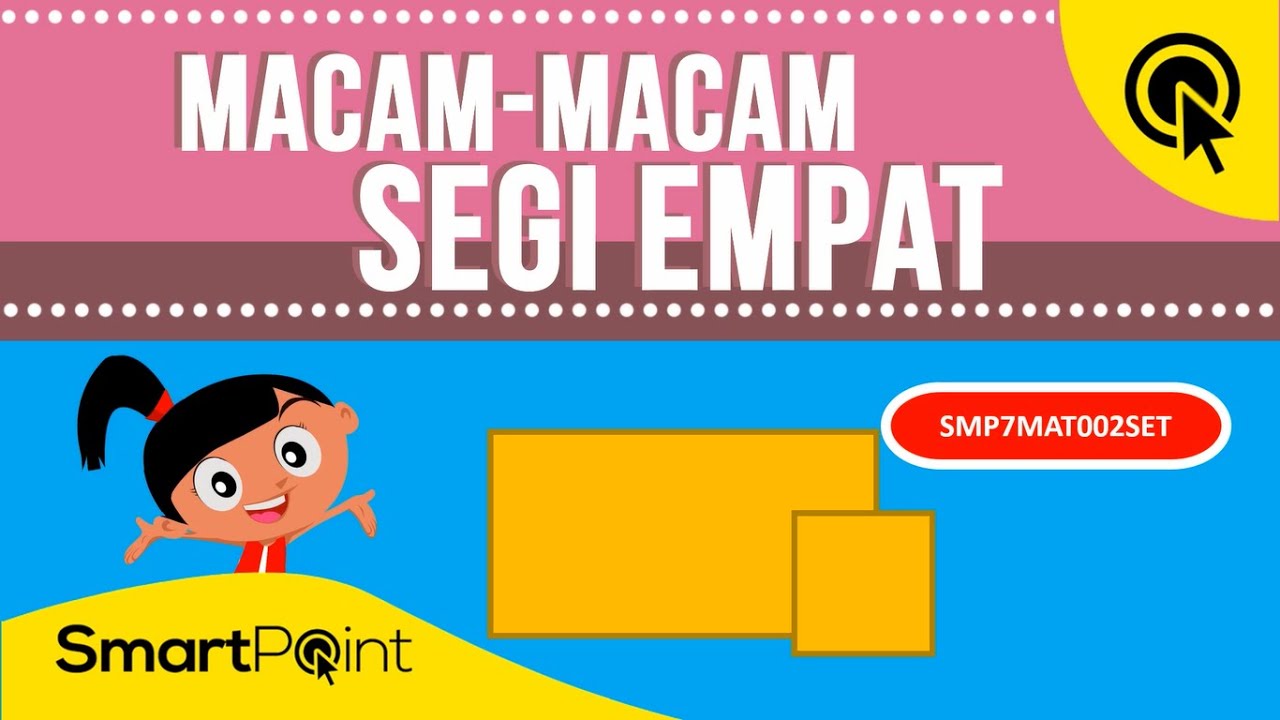 Macam-macam Segi Empat (SmartPoint SMP7MAT002SET)