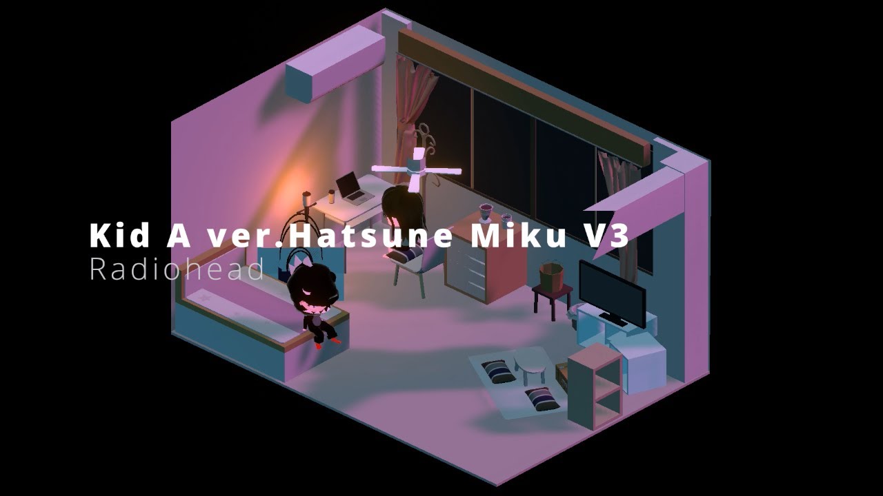 Radiohead／Kid A ver.Hatsune Miku V3