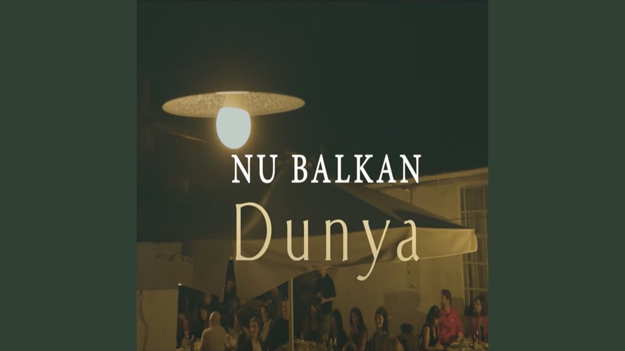 nu Balkan - Dunya