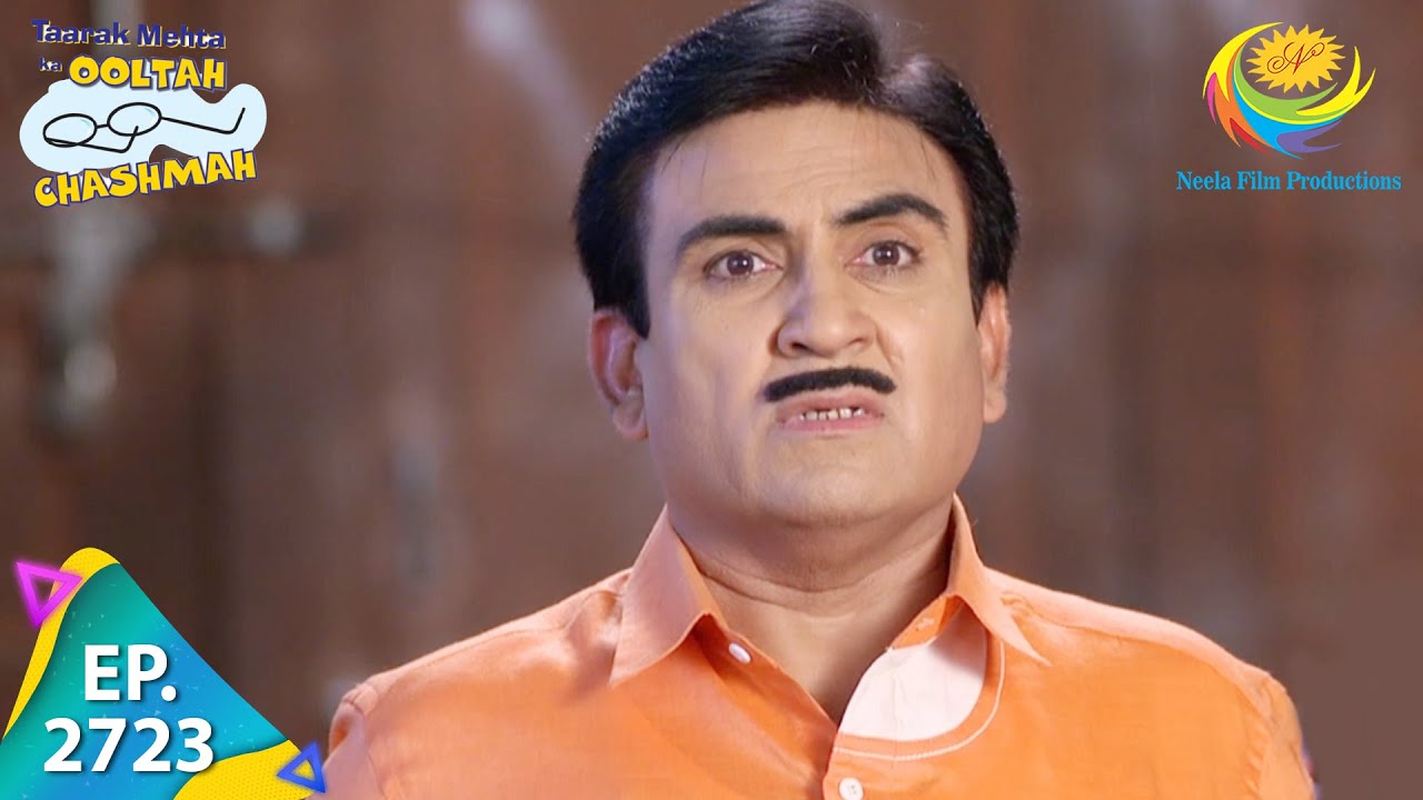 Taarak Mehta Ka Ooltah Chashmah - Episode 2723 - Full Episode