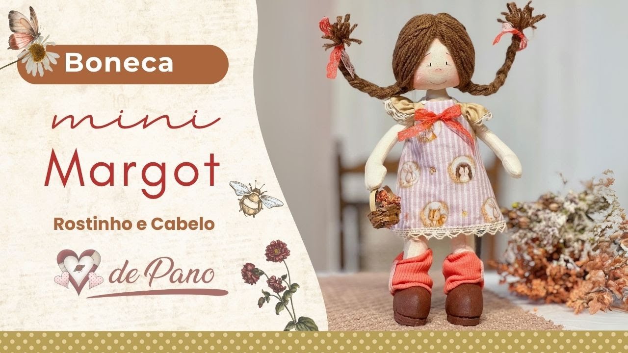 Aula GRATUITA - Boneca Margot (Rostinho e Cabelo)