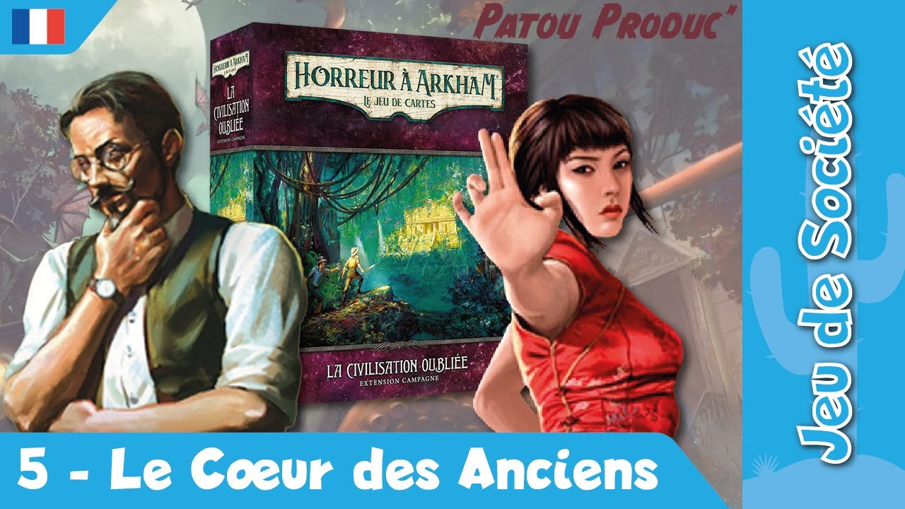 La Civilisation Oubliée #5 - Le Cœur des Anciens - Horreur à Arkham JCE