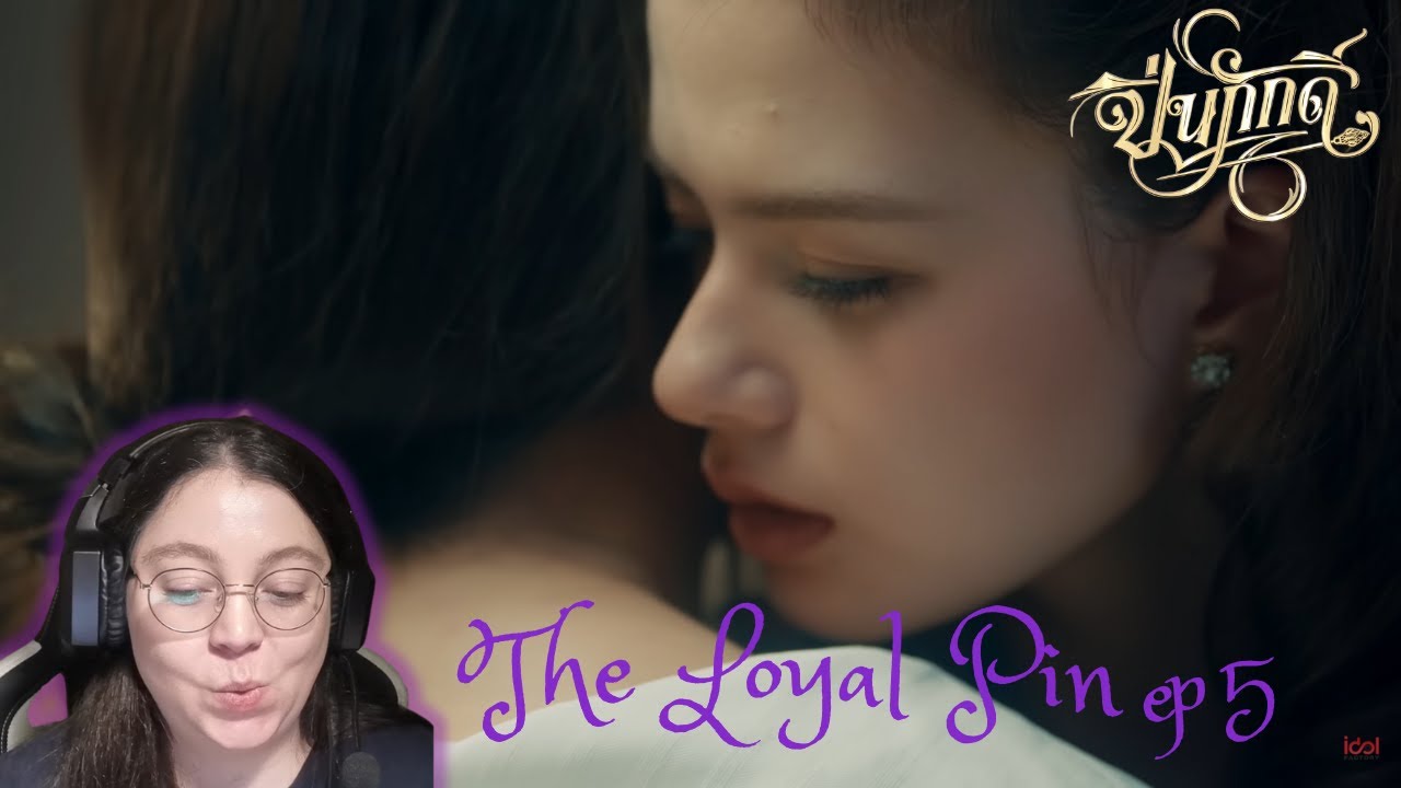 The Loyal Pin ปิ่นภักดิ์ | EP.5 REACTION | Actor Reacts | Freen Becky