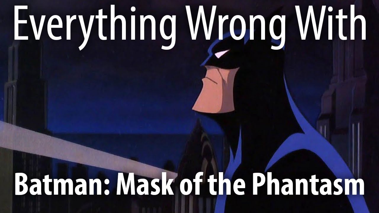 Everything Wrong With Batman: Mask of the Phantasm