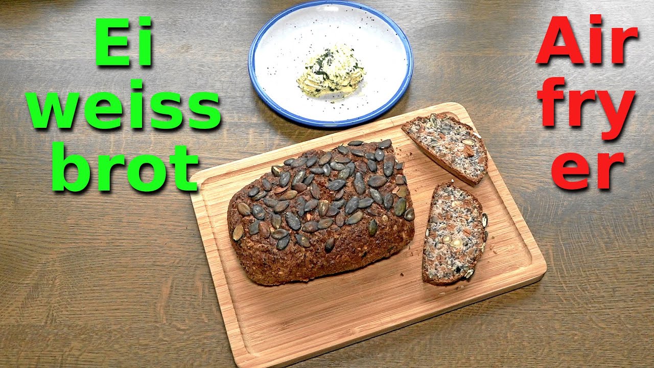 Eiweissbrot im Airfryer