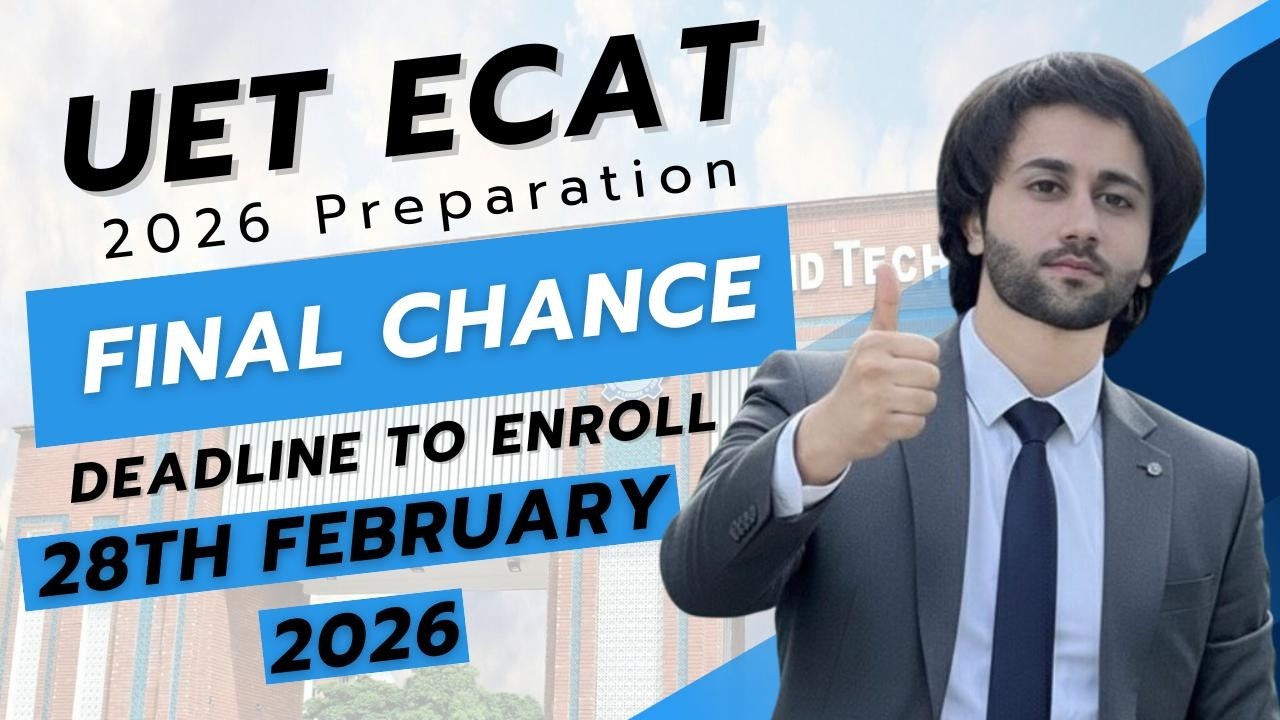 UET Lahore Entry Test Preparation 2026 I How to Prepare UET 1st Admission Test in One Month I ECAT