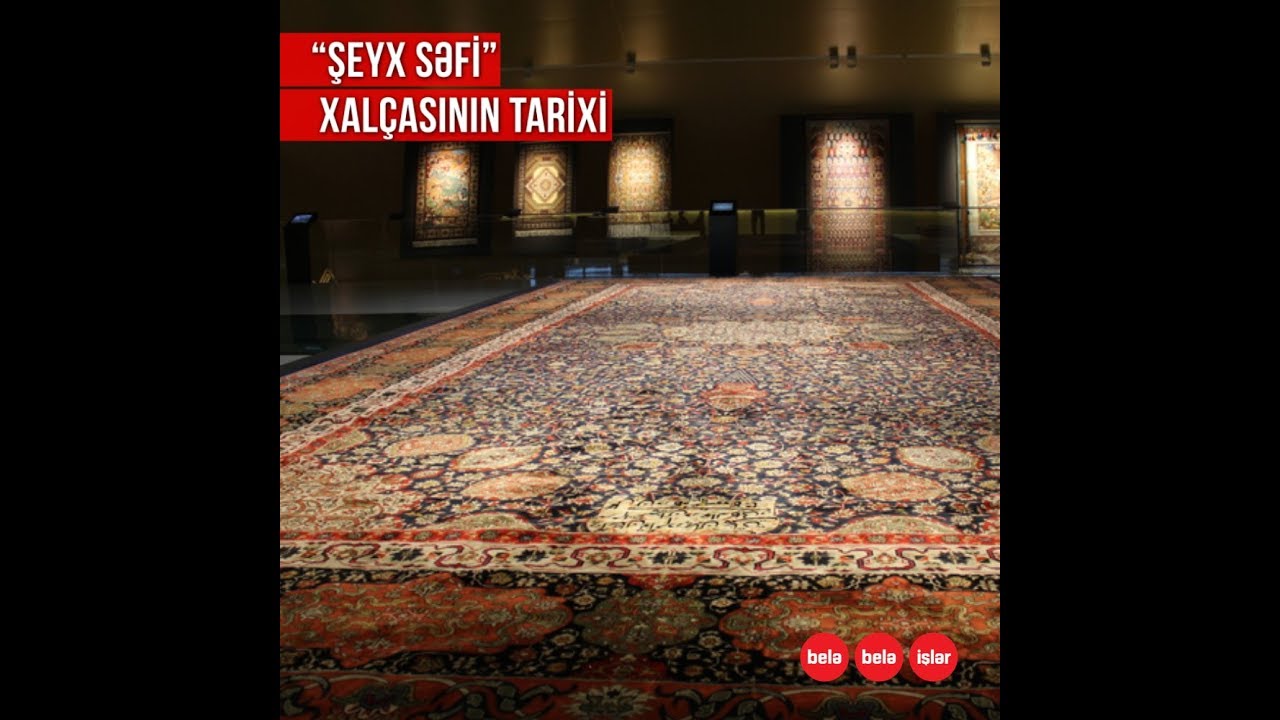 Londonda saxlanılan ən böyük Azərbaycan xalçası...
