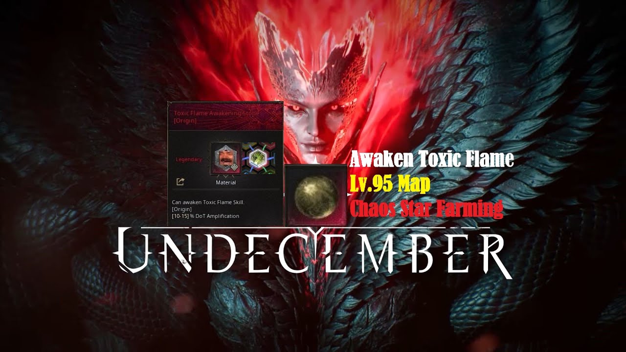 Undecember Awaken Toxic Flame,Chaos star farming Lv95 map