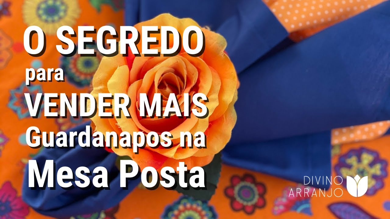 O SEGREDO para VENDER MAIS Guardanapos na Mesa Posta