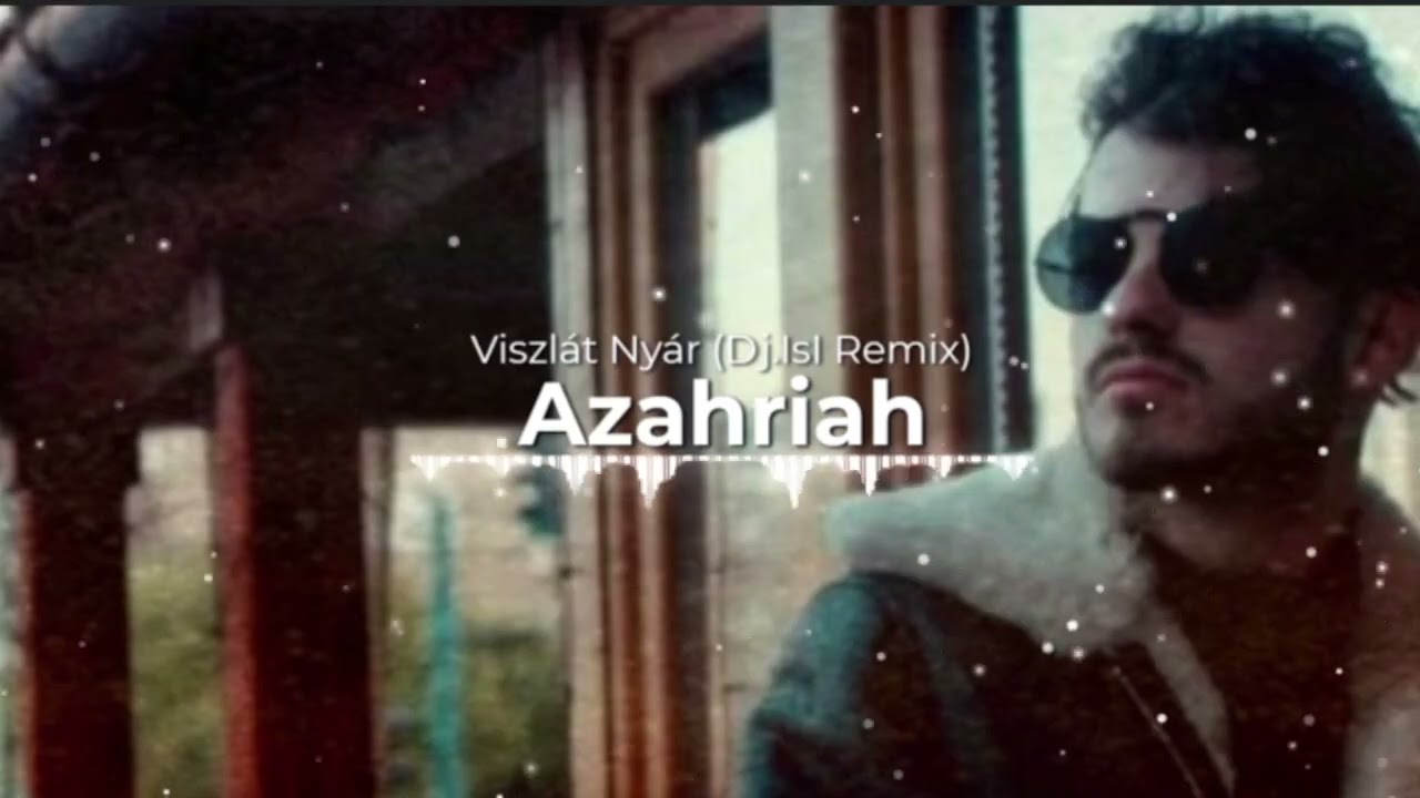 Azahriah - Viszlát Nyár ( Dj.IsI Remix )