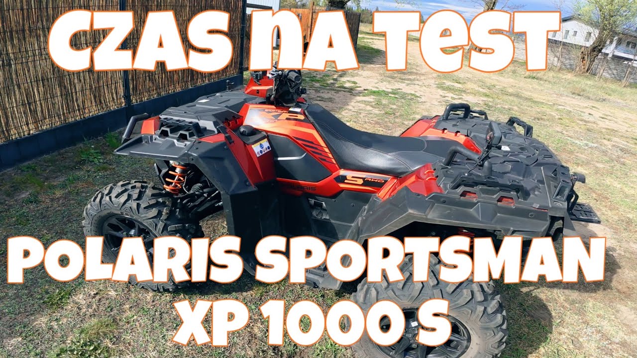 Testuje Polarisa Sportsman XP 1000 S . Quad nie dla każdego . 