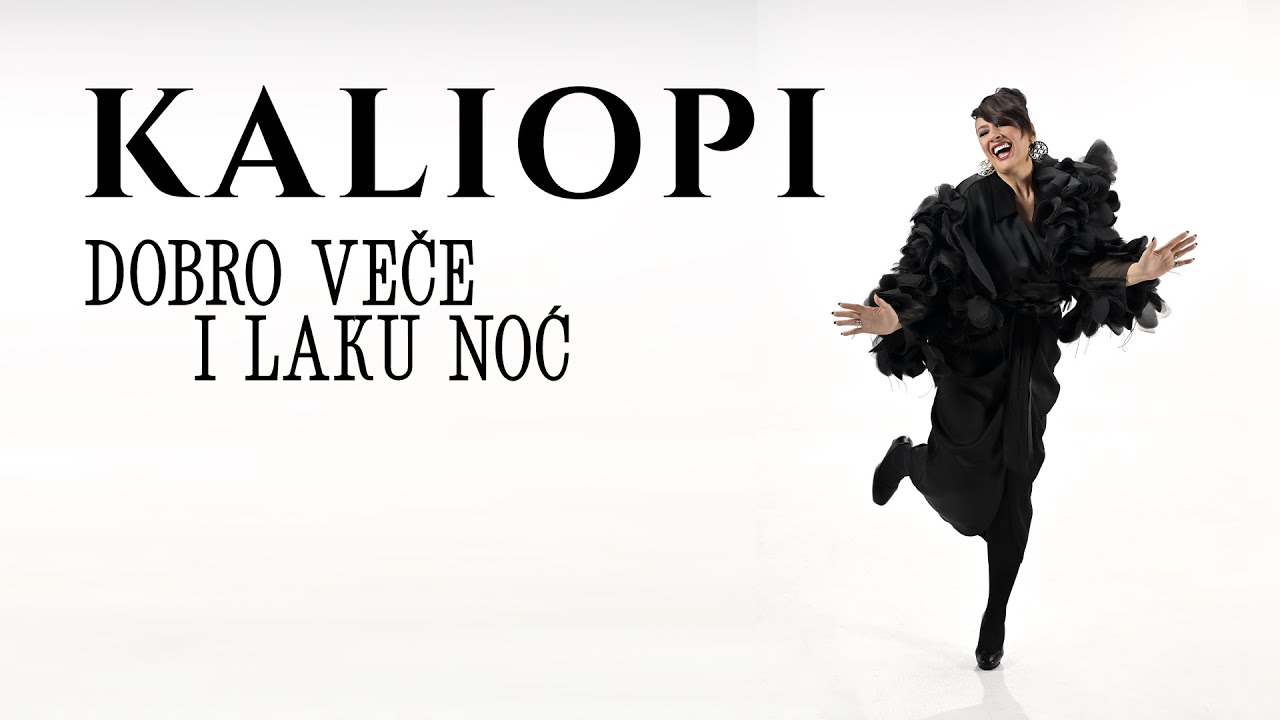 KALIOPI - DOBRO VEČE I LAKU NOĆ (OFFICIAL VIDEO, 2025)