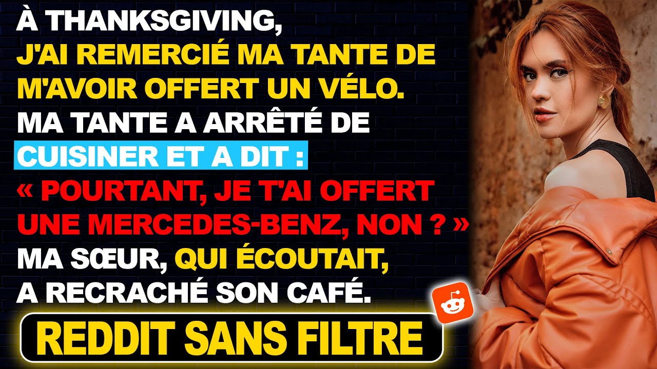 J'ai remercié ma tante de m'avoir offert un vélo. Ma tante a dit : « Pourtant, je t'ai offert une...