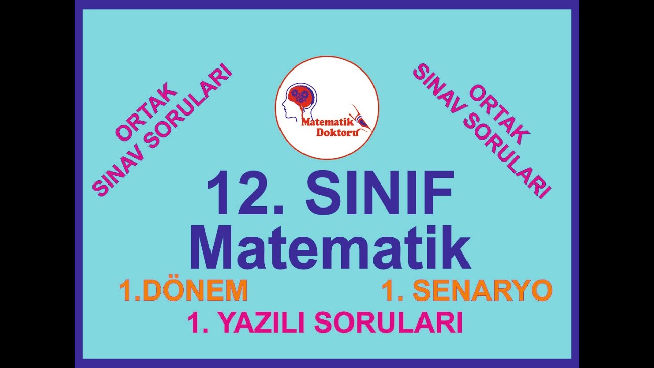 12. Sınıf Matematik Dersi 1. Dönem 1. Yazılıya Hazırlık Soruları (Ortak Sınavlar)