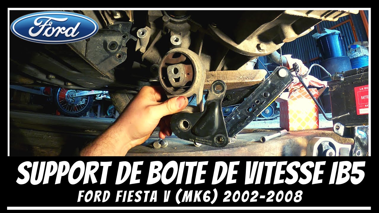 Ford Fiesta MK6 - Comment remplacer son support de boite de vitesse IB5 ?