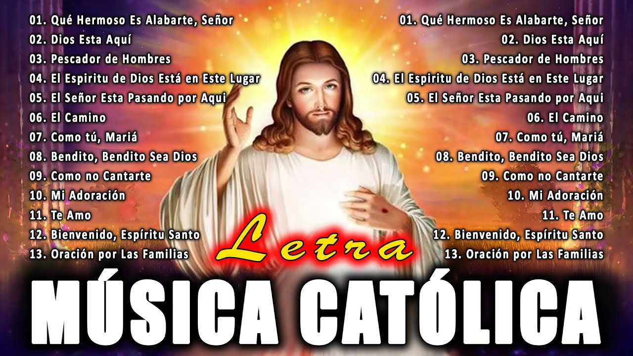 Alabanzas Catolicas con LeTra - Las 30 Mejores Canciones Catolicas de Todos los Tiempos