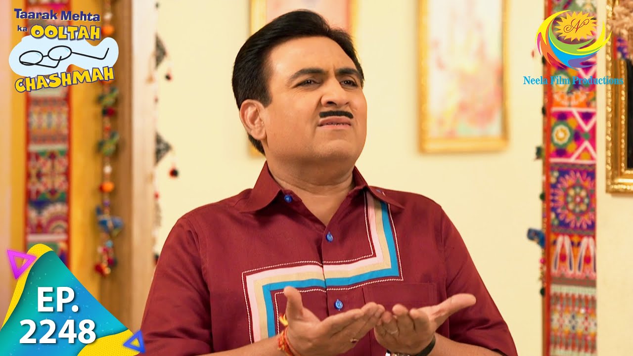 Taarak Mehta Ka Ooltah Chashmah - Episode 2248 - Full Episode