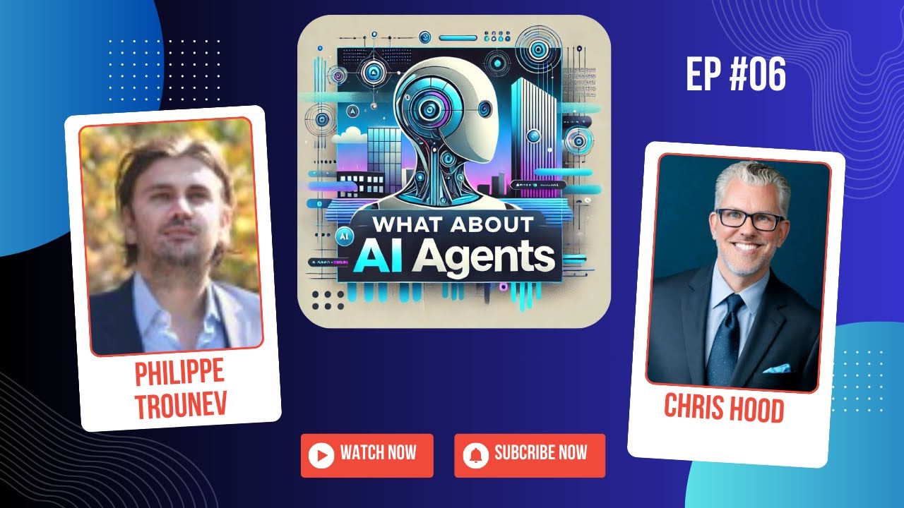 EP 6 | With Chris Hood | How can AI agents reduce development time?