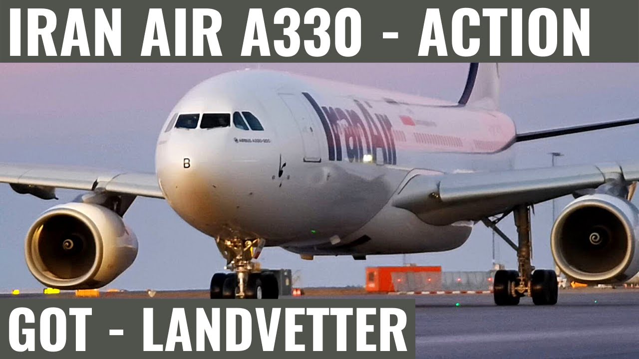 IRAN AIR A330 AT GOT | PLANE SPOTTING | AIRPORT ACTION | RUNWAY ACTION | LANDVETTER AIRPORT