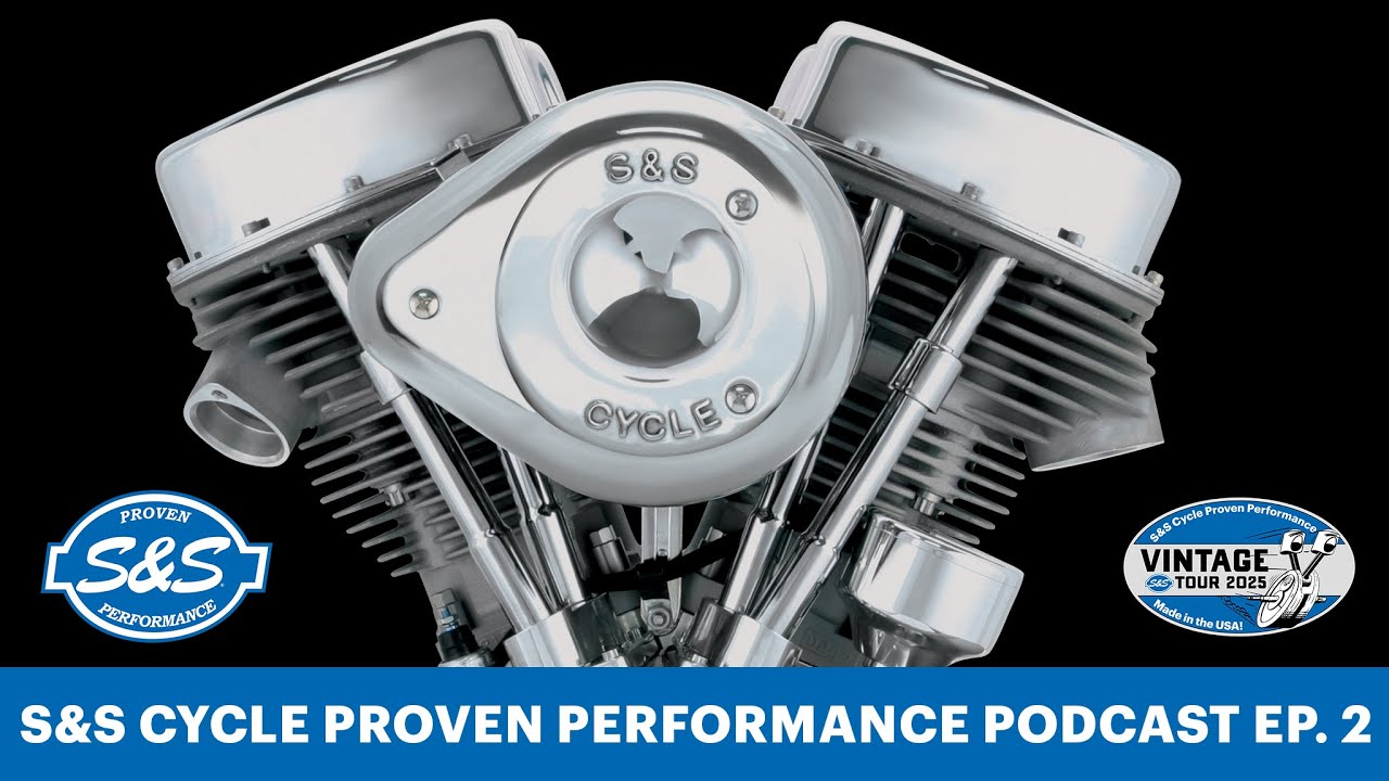 S&S Cycle Proven Performance Podcast #2 - Vintage Tour P-Series builders