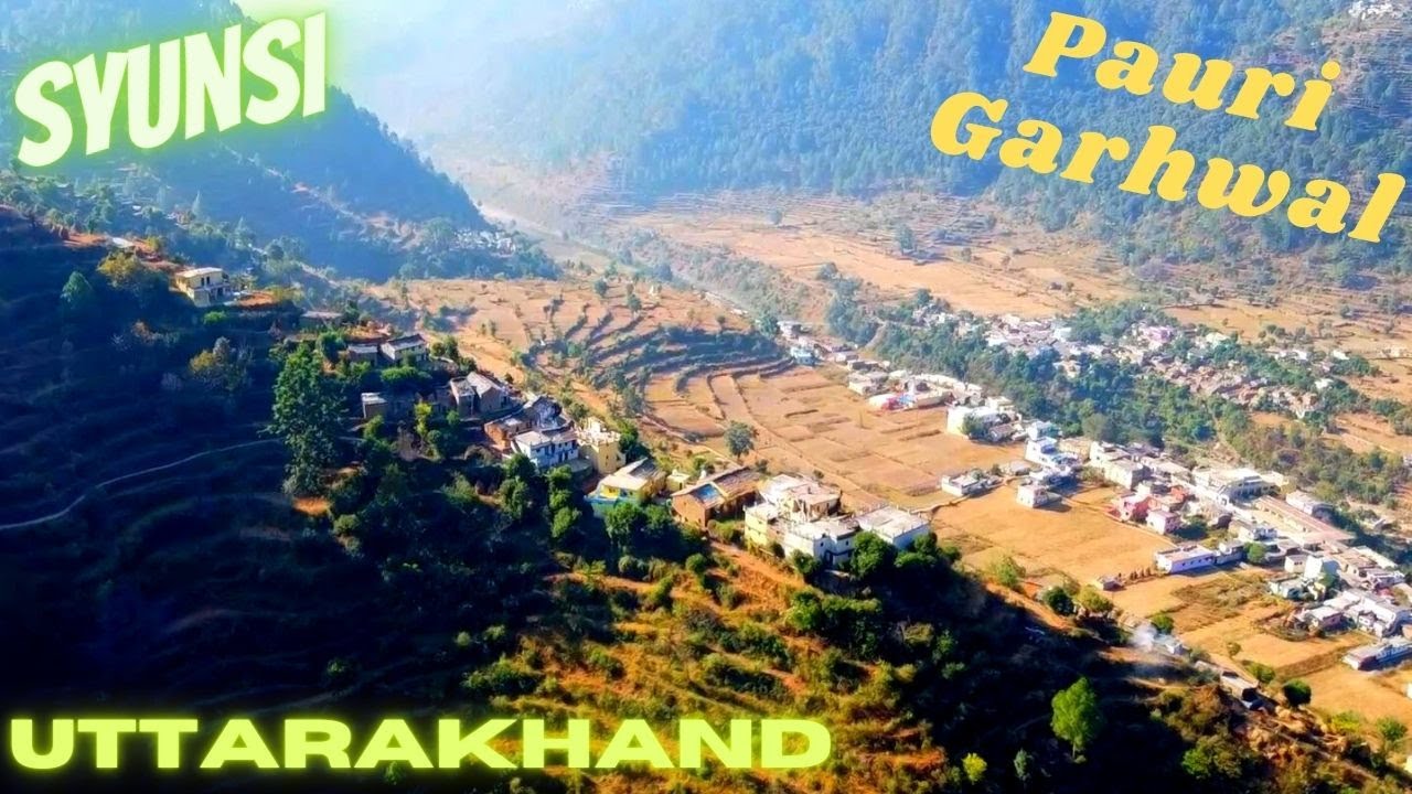 Beautiful SYUNSI - Pauri Garhwal - Uttarakhand - EP02