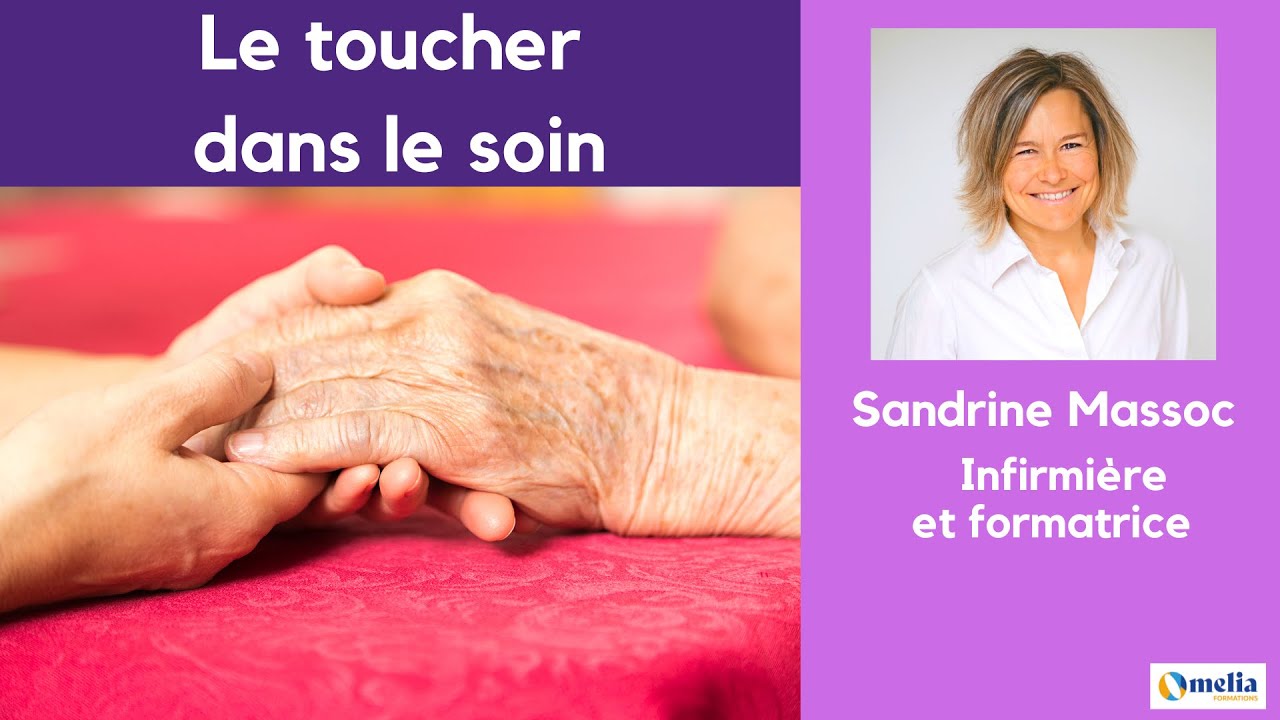 Le toucher dans la relation soignant soigné