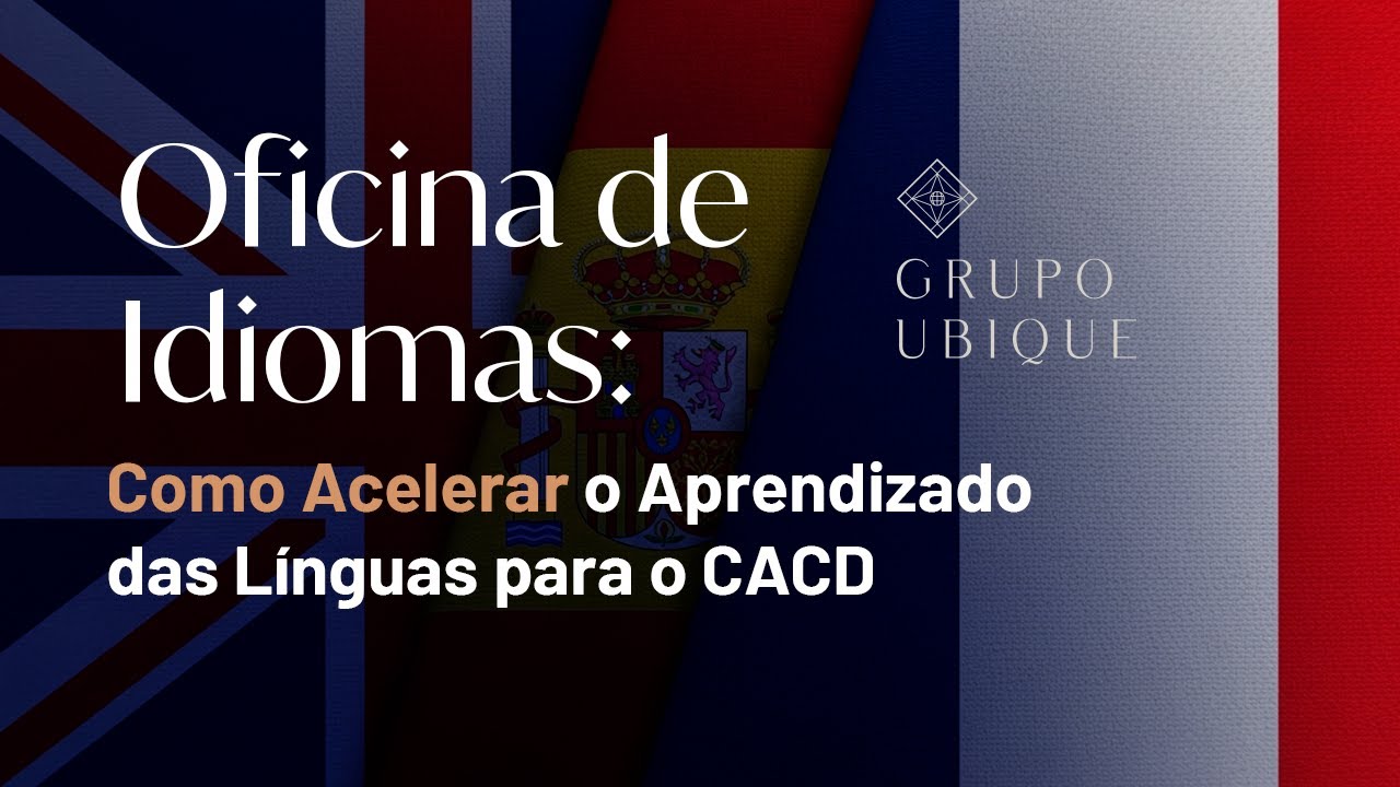 Oficina de Idiomas: Como Acelerar o Aprendizado dos Idiomas
