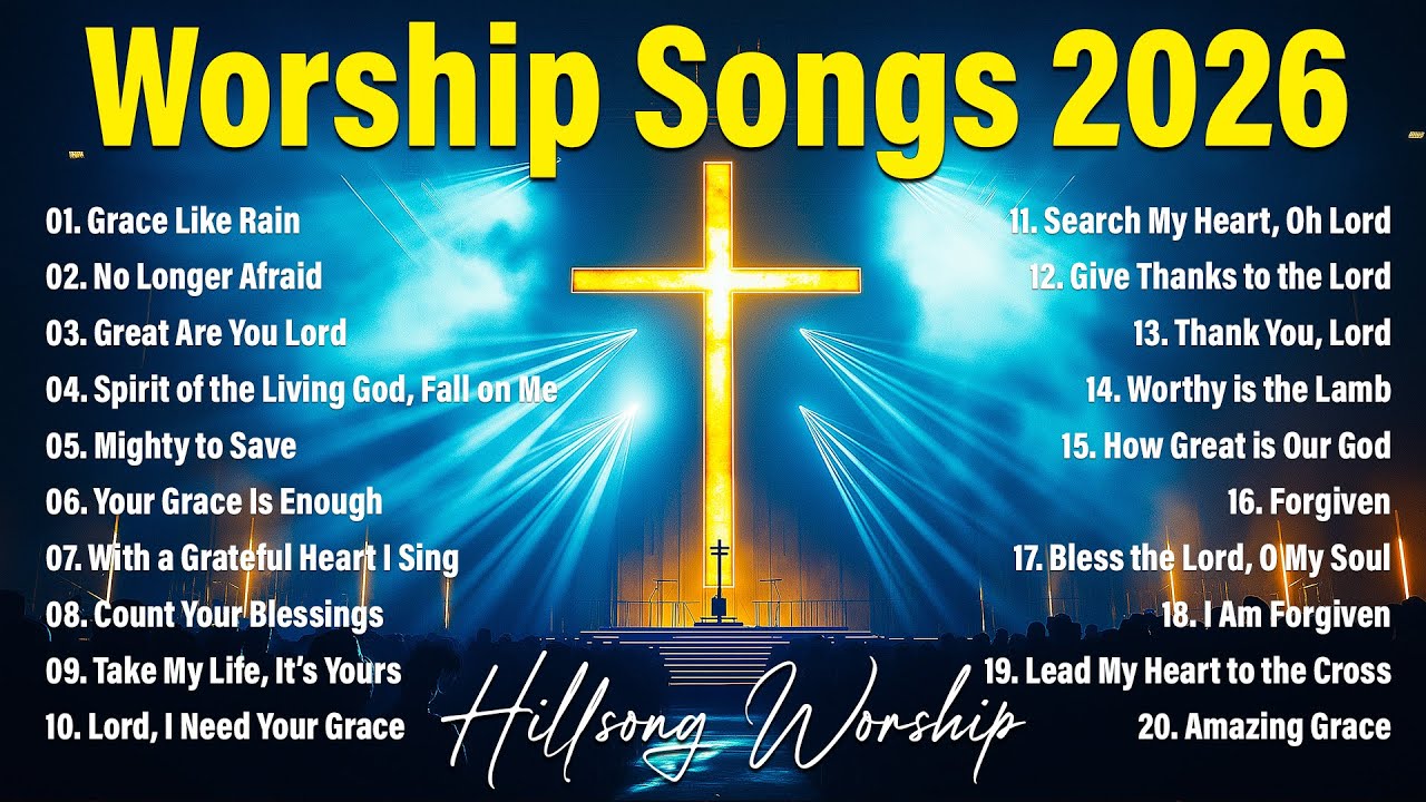 Goodness Of God - Powerful Worship Songs, Praise And Worship Songs 2026, Best Morning Worship Songs