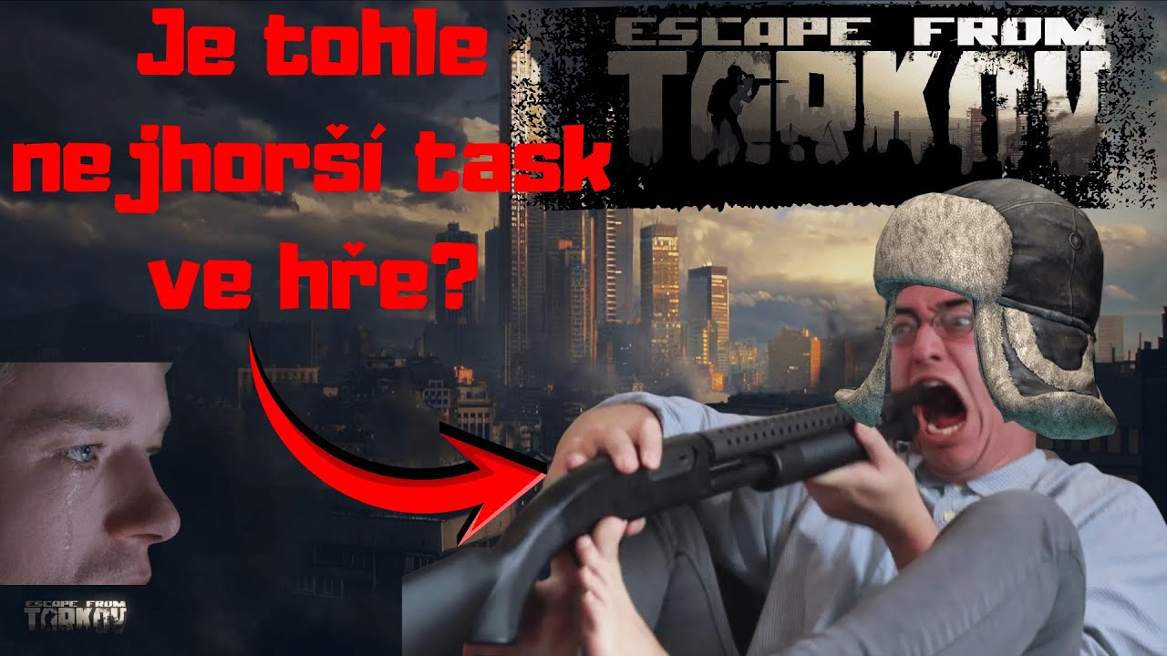 Nejnenáviděnější quest ve hře Escape from tarkov!? | CZ #3