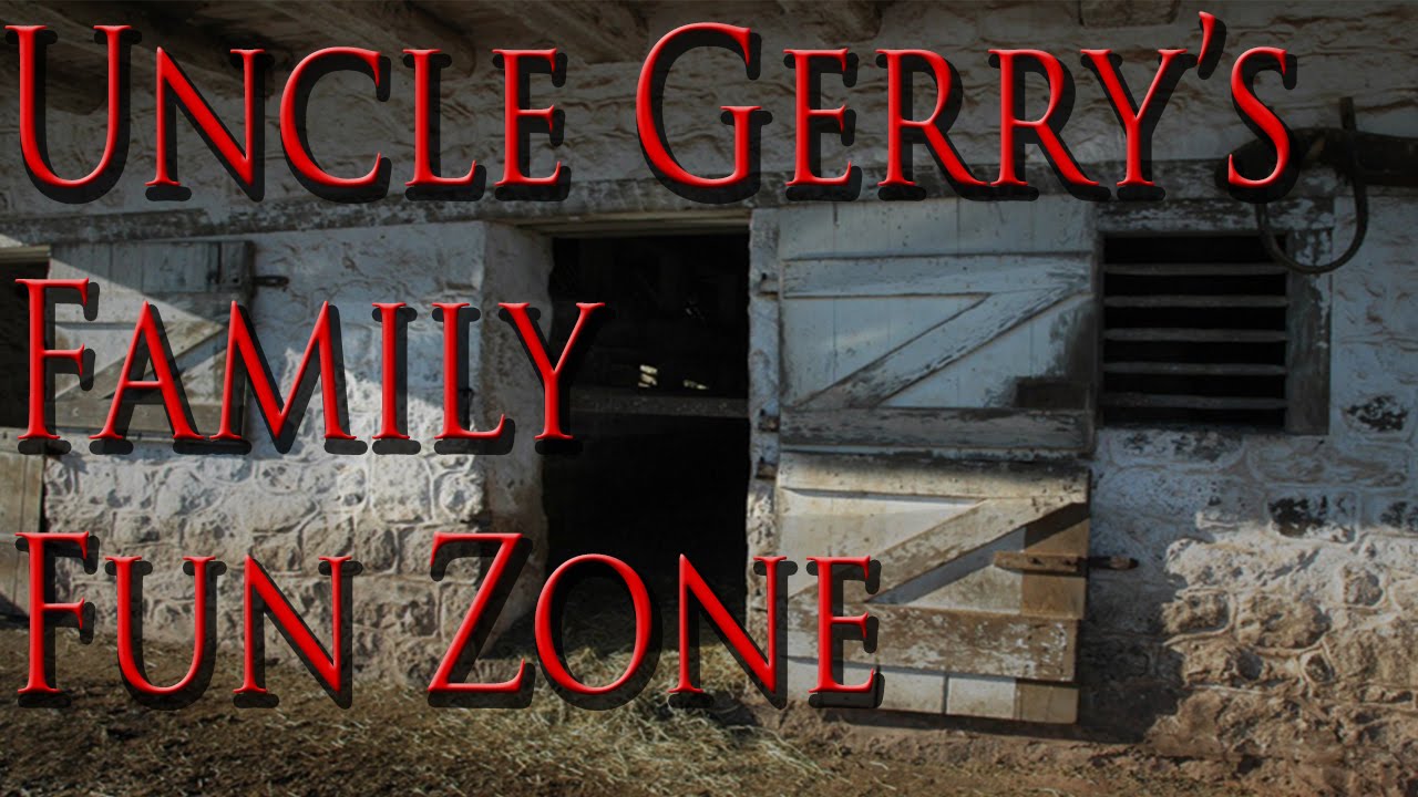 Uncle Gerry's Family Fun Zone | Creepy Elliot