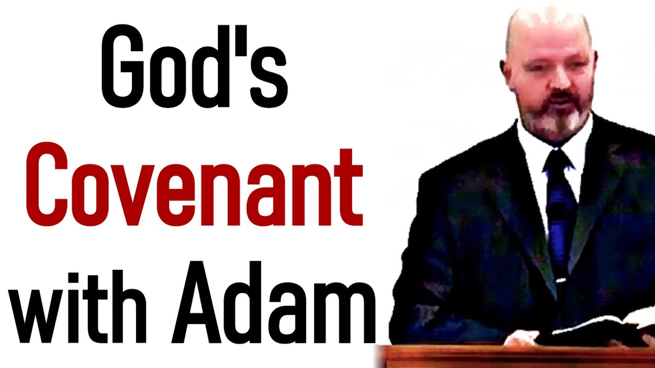 God's Covenant with Adam - Pastor Patrick Hines Sermon