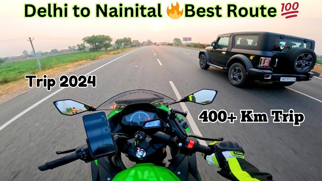 Delhi se Nainital ka Best Rasta (Route) 🔥 | Delhi to Nainital ⚡ Part 1 | Ninja 300