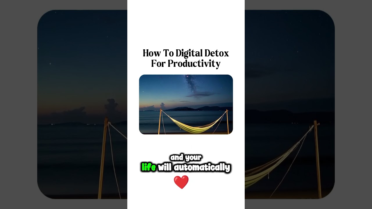 HOW TO DIGITAL DETOX FOR PRODUCTIVITY