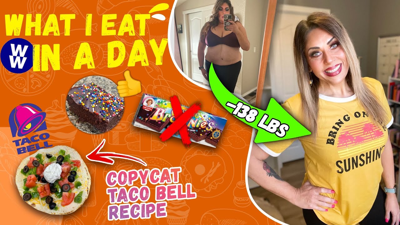 WHAT I EAT IN A DAY ON WW TO LOSE 138 POUNDS - LITTLE DEBBIE & TACO BELL COPYCAT RECIPES!